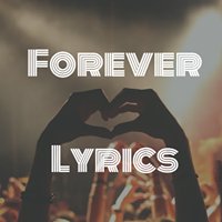Forever Lyrics chat bot